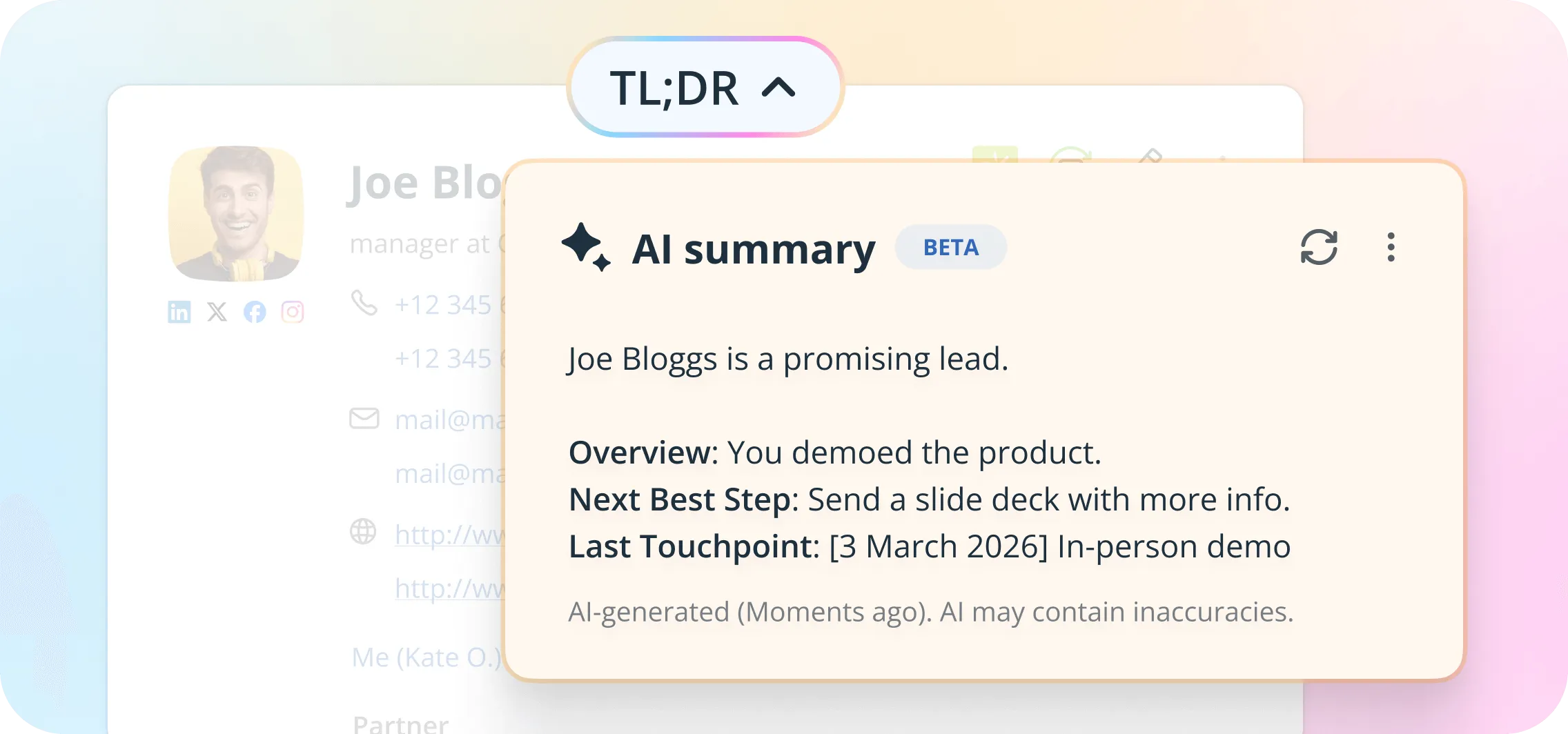 A OnePageCRM contact page behind an AI summary panel headed TL;DR, which reads: Joe Bloggs is a promising lead. Overview, you demoed the product. Next best step, send a slide deck with more info. Last touchpoint, an in-person demo